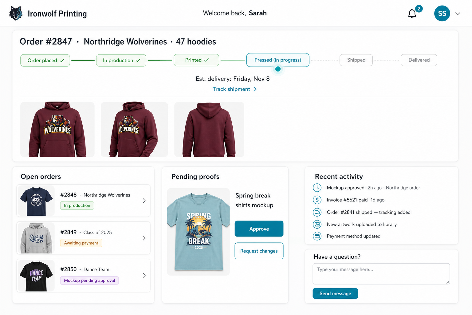 The PressOS customer portal: a customer's dashboard showing an active order tracking timeline (Order placed, In production, Printed, Pressed in progress, Shipped, Delivered) with estimated delivery, approved mockup thumbnails, an Open Orders list, a Pending Proofs card with Approve / Request changes buttons, a Recent Activity feed, and a Have a question? message field